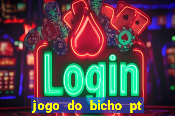 jogo do bicho pt rio 11hs hoje